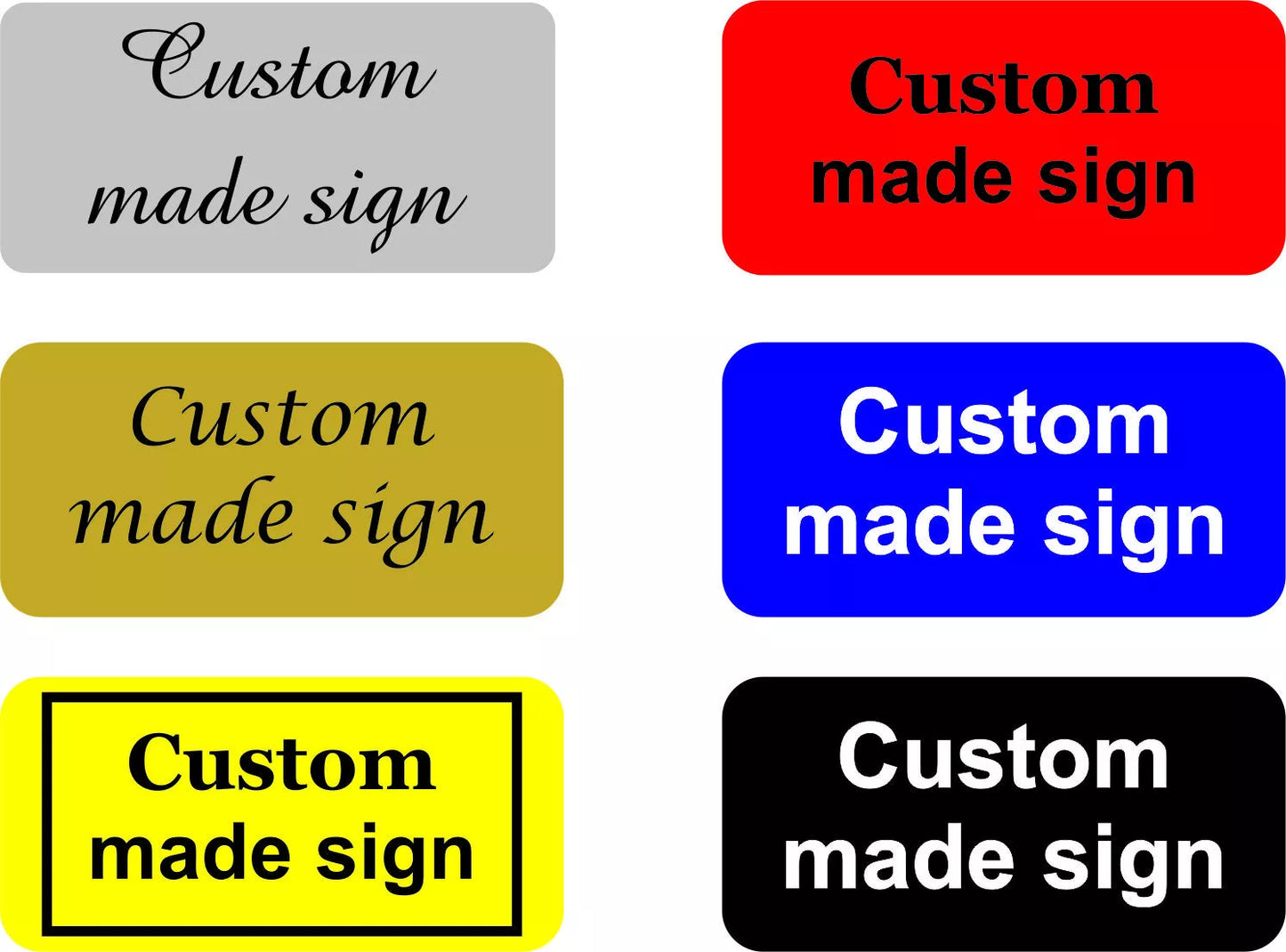Custom Made Sign Engraved to Your Requirements With 6 Available Colour Options